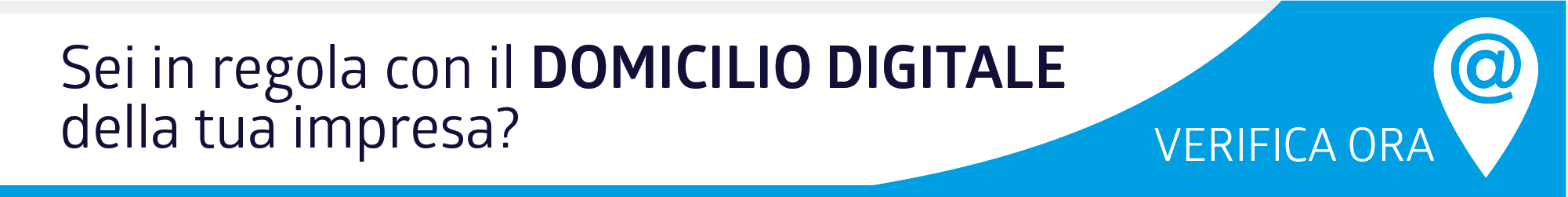 Sei in regola con il domicilio digitale della tua impresa? Verifica ora.