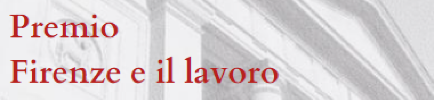 Premio Firenze e il lavoro