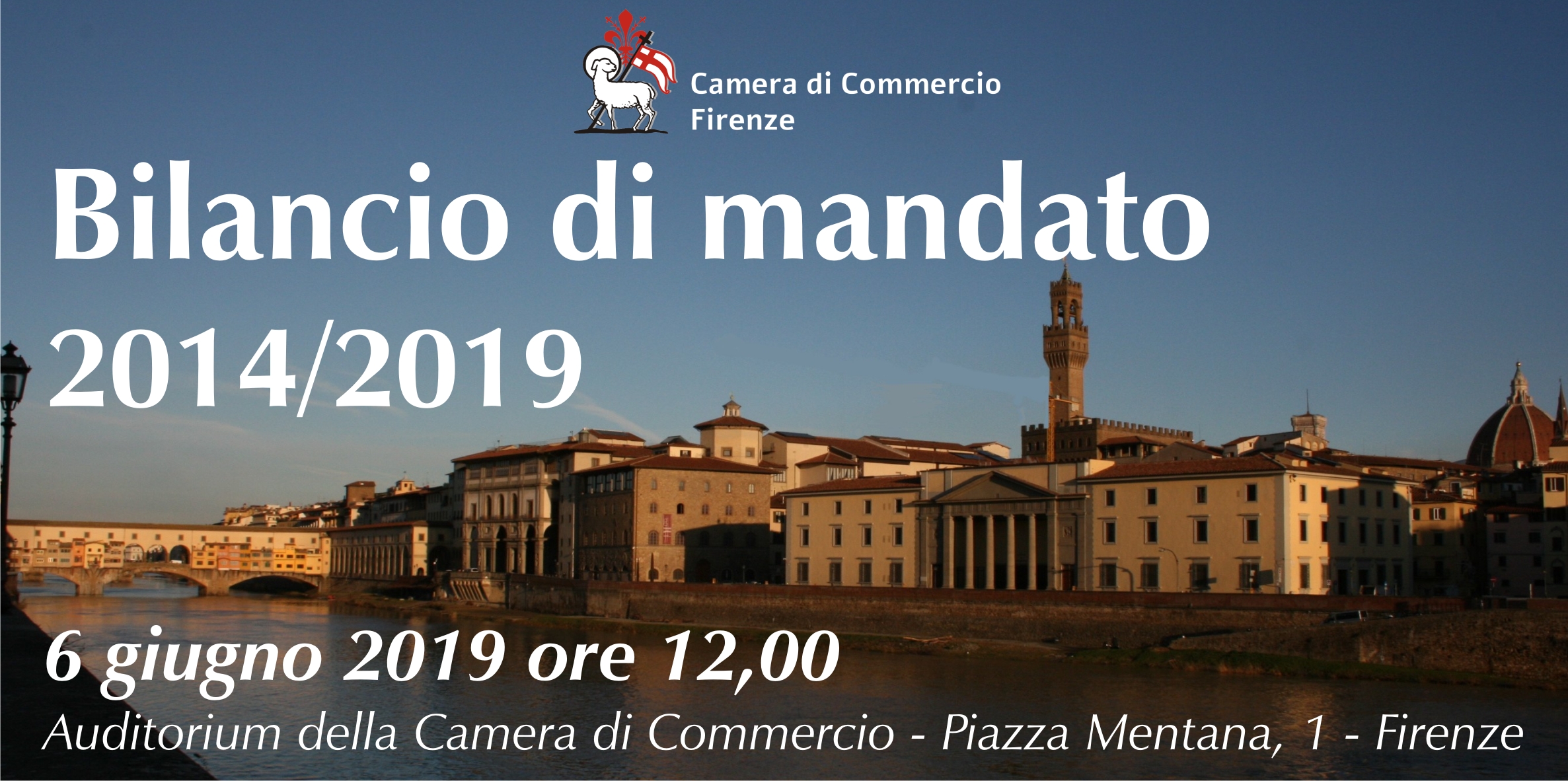 Invito al Bilancio di mandato 2014-2019 il 6 giugno 2019 nell'Auditorium della Camera di Commercio (Piazza Mentana 1)